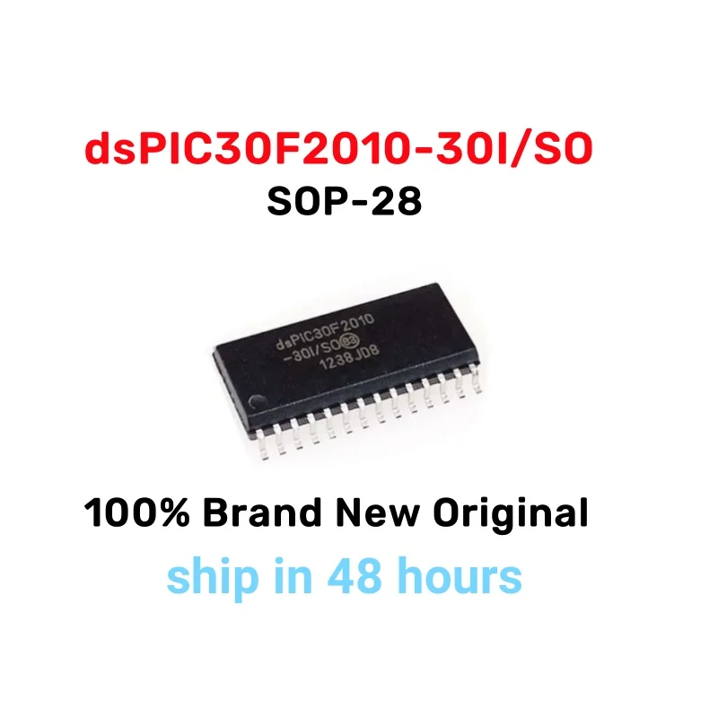 100% Brand New Original IC Chip DSPIC30F2010-30I/SO DSPIC30F2010 dsPIC30F2010-30I/SO SOP-28
100% Brand New Original IC Chip DSPIC30F2010-30I/SO DSPIC30F2010 dsPIC30F2010-30I/SO SOP-28