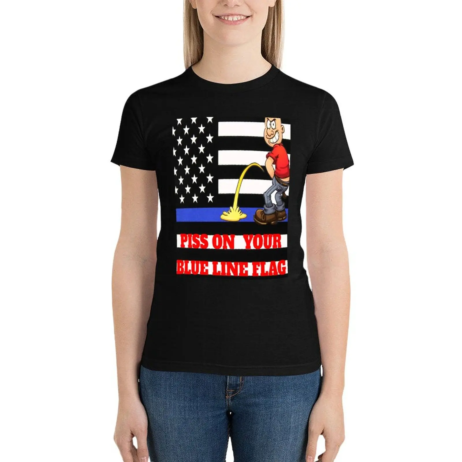 PISS ON YOUR BLUE LINE FLAG T-Shirt summer tops summer top kawaii clothes korean fashion Womens clothing
PISS ON YOUR BLUE LINE FLAG T-Shirt summer tops summer top kawaii clothes korean fashion Womens clothing