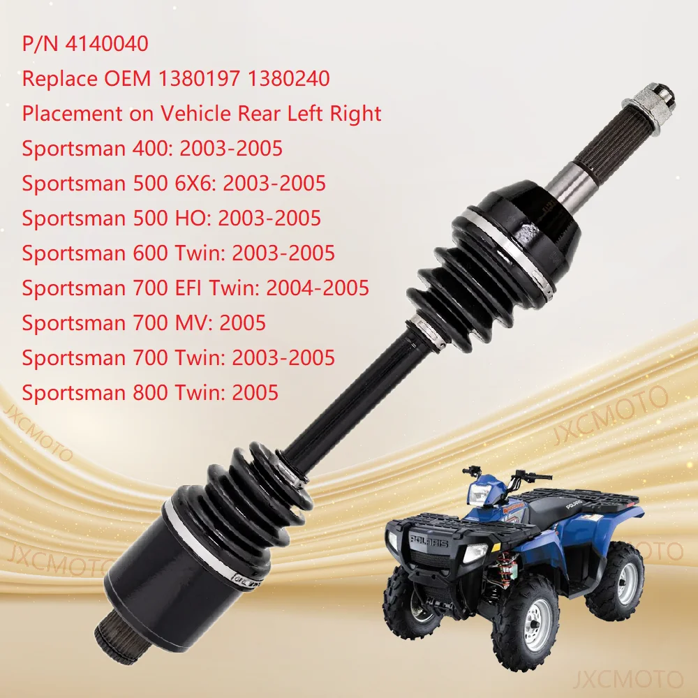 Drive Shaft CV Axle For SPORTSMAN 600 & SPORTSMAN 700 1380218 1380197 1380240 1332288 1332309 1332422 1332347 1332935 1332881
Drive Shaft CV Axle For SPORTSMAN 600 & SPORTSMAN 700 1380218 1380197 1380240 1332288 1332309 1332422 1332347 1332935 1332881