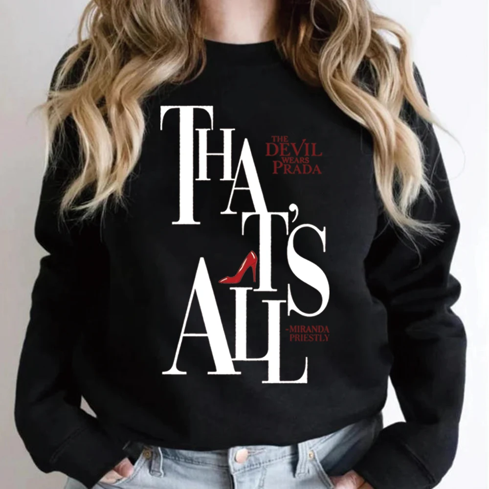 That's All Sweatshirt You R Not Going To Paris Shirt The Devil Wears Pullover Retro Movie Hoodie Unisex Long Sleeves Sweatshirts
That's All Sweatshirt You R Not Going To Paris Shirt The Devil Wears Pullover Retro Movie Hoodie Unisex Long Sleeves Sweatshirts