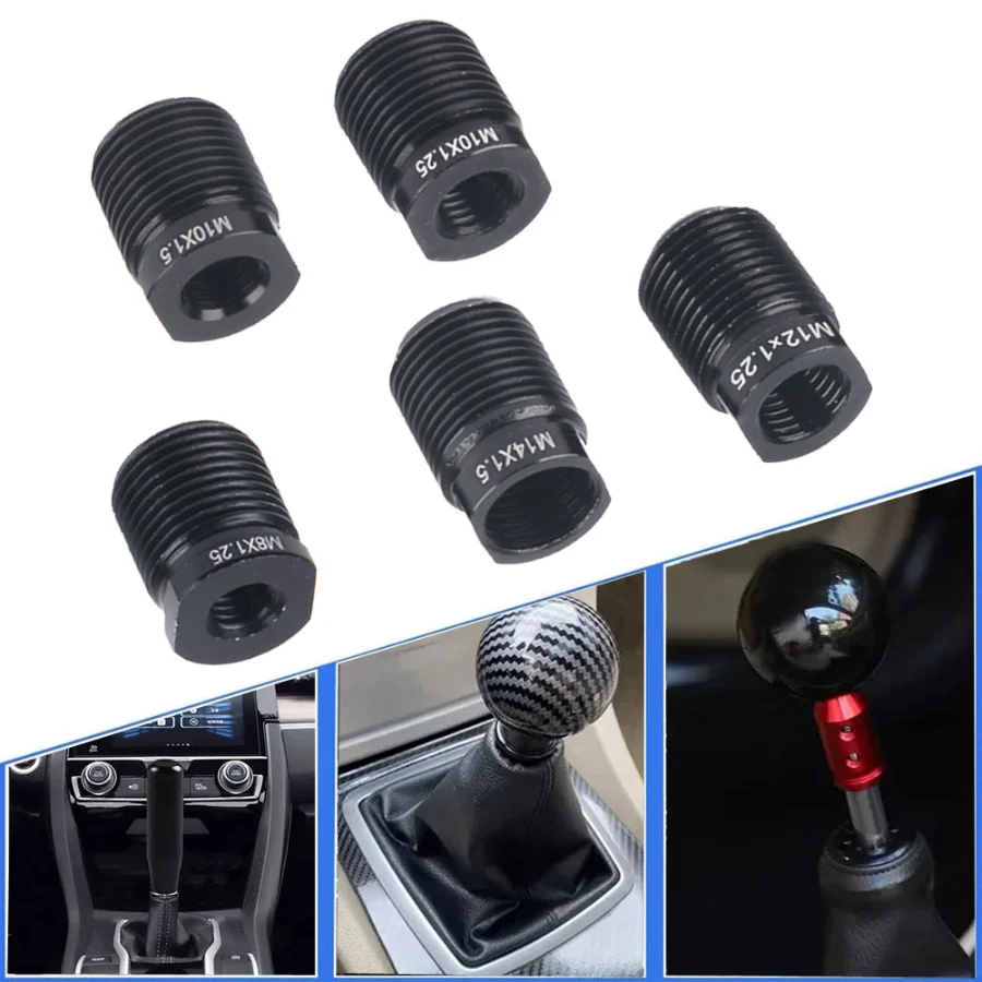 Universal Car Gear Shift Knob Adapter for M8*1.25/M10*1.25/M12*1.25/M14*1.5/M10*1.5 Thread Aluminum Alloy Shift Knob Accessories
Universal Car Gear Shift Knob Adapter for M8*1.25/M10*1.25/M12*1.25/M14*1.5/M10*1.5 Thread Aluminum Alloy Shift Knob Accessories