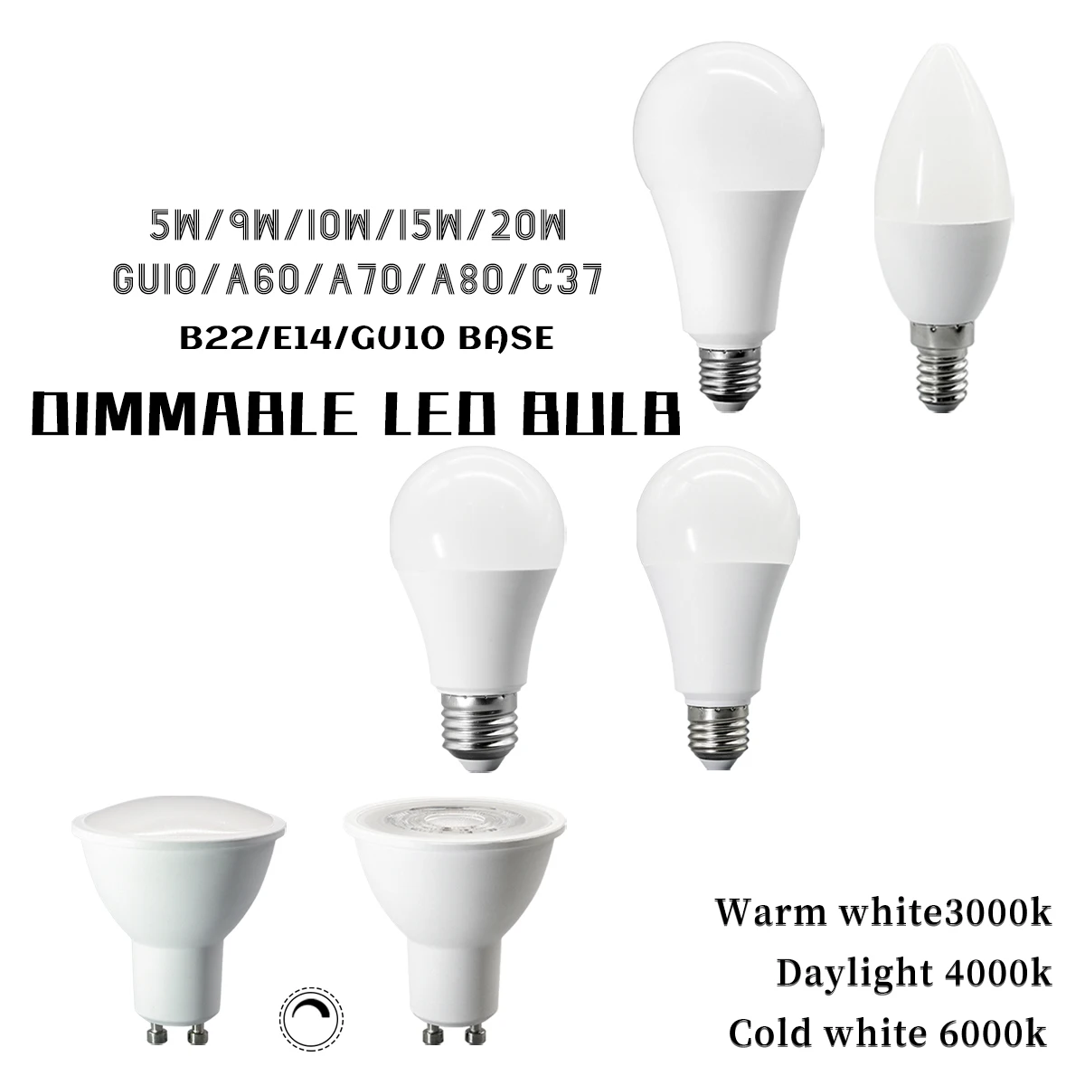 E27 E14 GU10 Dimmable LED 10 15 20 Watt 60 Watt Incandescent Headlamp Equivalent 3000K-6000K Bayonet Lights Lamp
E27 E14 GU10 Dimmable LED 10 15 20 Watt 60 Watt Incandescent Headlamp Equivalent 3000K-6000K Bayonet Lights Lamp