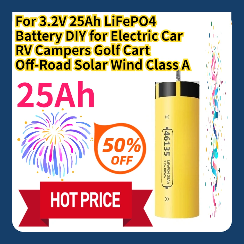 For 3.2V 25Ah LiFePO4 Battery DIY for Electric Car RV Campers Golf Cart Off-Road Solar Wind Class A
For 3.2V 25Ah LiFePO4 Battery DIY for Electric Car RV Campers Golf Cart Off-Road Solar Wind Class A