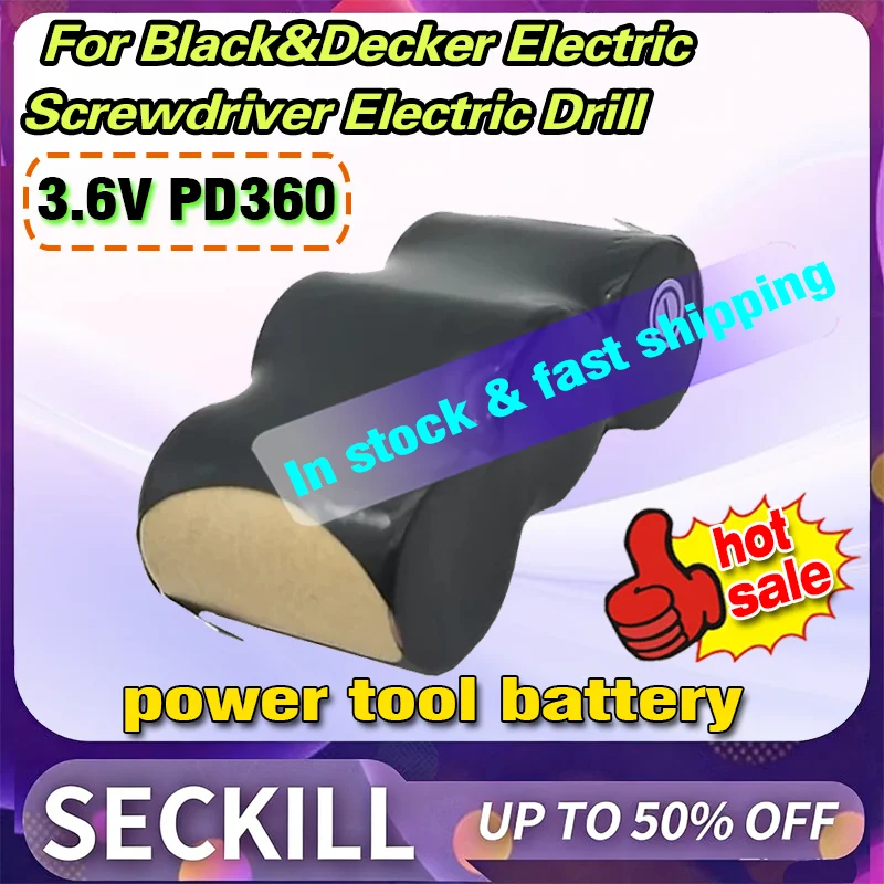 New 3.6V PD360 Replacement Battery for Black&Decker Electric Screwdriver Electric Drill for Dewalt Power Tools in Stock
New 3.6V PD360 Replacement Battery for Black&Decker Electric Screwdriver Electric Drill for Dewalt Power Tools in Stock
