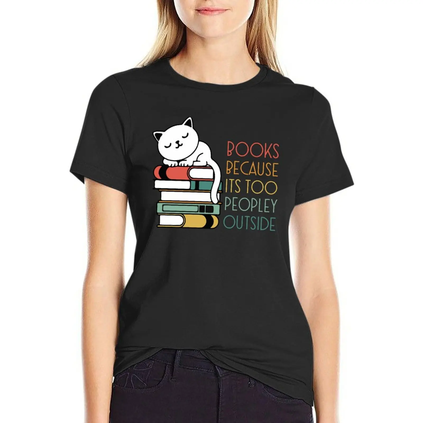 Books Because Its Too Peopley Outside, Funny cat reading books T-Shirt korean fashion tops funny t shirts for Women
Books Because Its Too Peopley Outside, Funny cat reading books T-Shirt korean fashion tops funny t shirts for Women