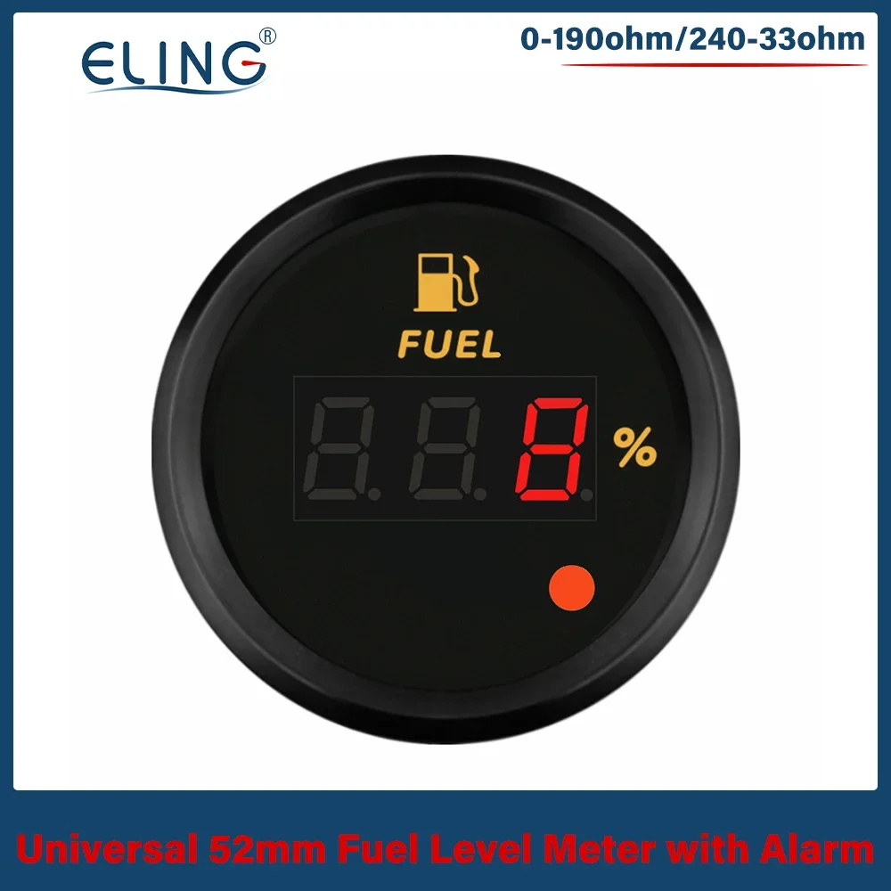 ELING Universal 52mm Fuel Level Gauge Meter 0-190ohm 240-33ohm with 8 Colors Backlight and Alarm for Car Boat 12V 24V
ELING Universal 52mm Fuel Level Gauge Meter 0-190ohm 240-33ohm with 8 Colors Backlight and Alarm for Car Boat 12V 24V