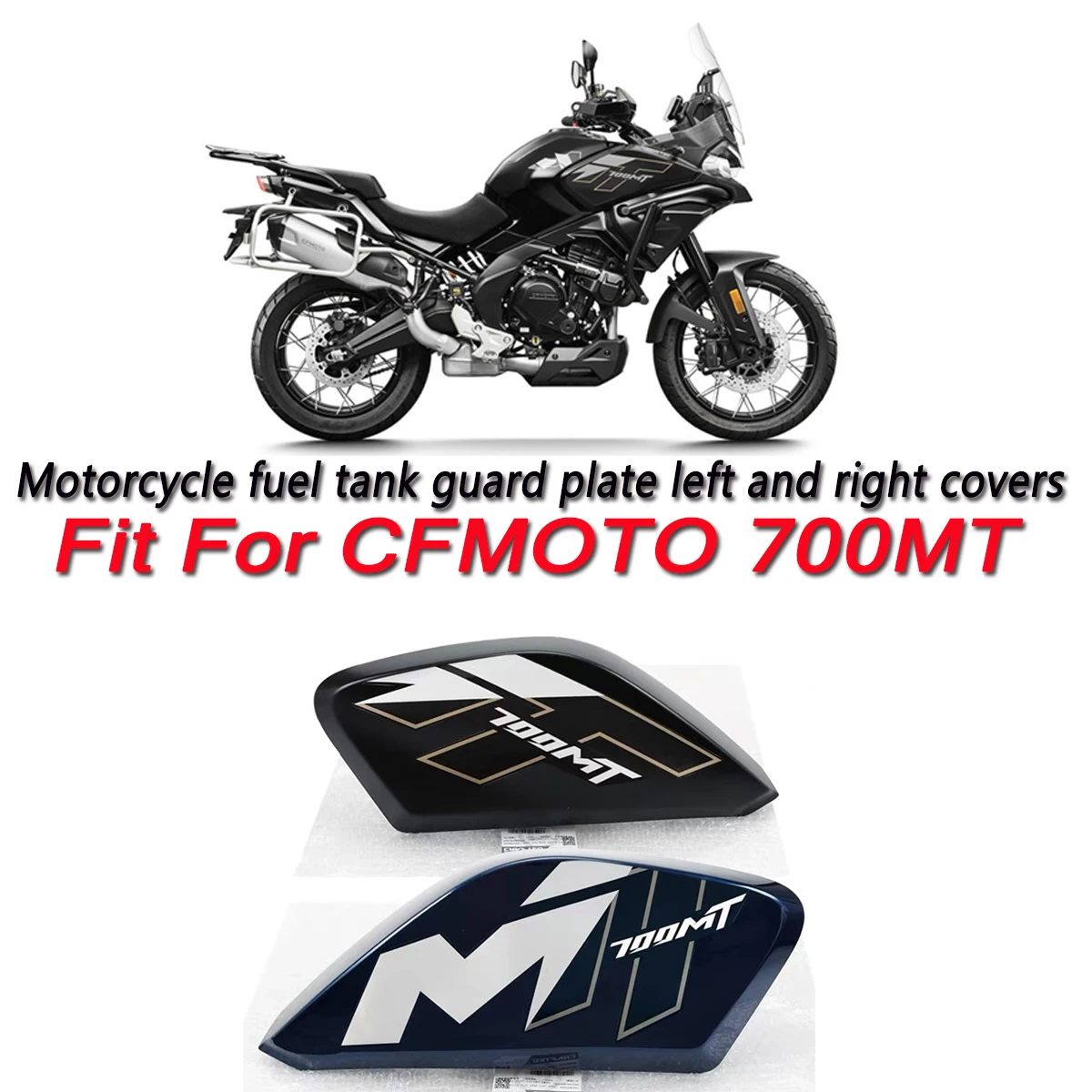 Original accessory CF MOTO fuel tank front cover CF700-9 left and right protective cover cover Fit For CFMOTO 700MT MT700
Original accessory CF MOTO fuel tank front cover CF700-9 left and right protective cover cover Fit For CFMOTO 700MT MT700