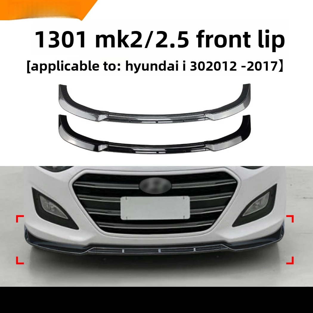 Suitable for Modern I30 Mk2/2.5 2012-17 Front Lip Front Shovel Front Bar Surrounding Exterior Modification Accessories
Suitable for Modern I30 Mk2/2.5 2012-17 Front Lip Front Shovel Front Bar Surrounding Exterior Modification Accessories