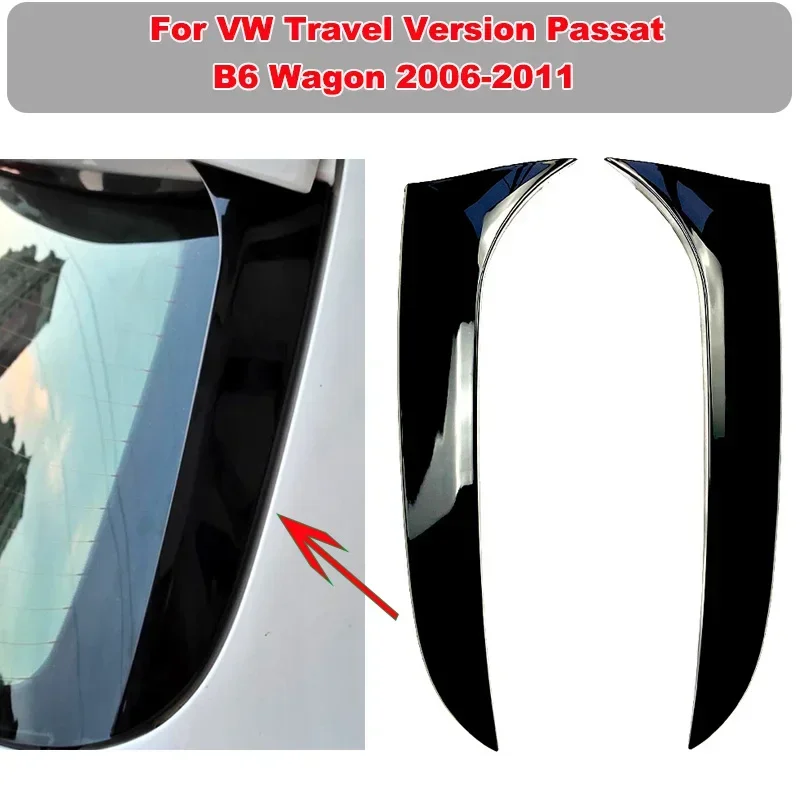 Rear Window Splitter Spoiler Wing Side Deflector Canard Sticker For VW Travel Version Passat B6 Wagon 2006-2011 Car Accessories
Rear Window Splitter Spoiler Wing Side Deflector Canard Sticker For VW Travel Version Passat B6 Wagon 2006-2011 Car Accessories