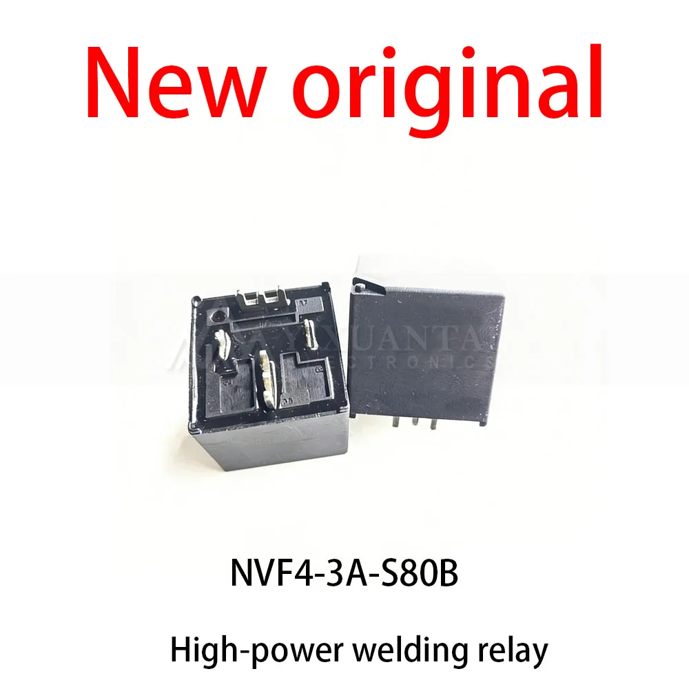 1Pcs/Lot New original NVF4-3A-S80B High-power welding relay
1Pcs/Lot New original NVF4-3A-S80B High-power welding relay