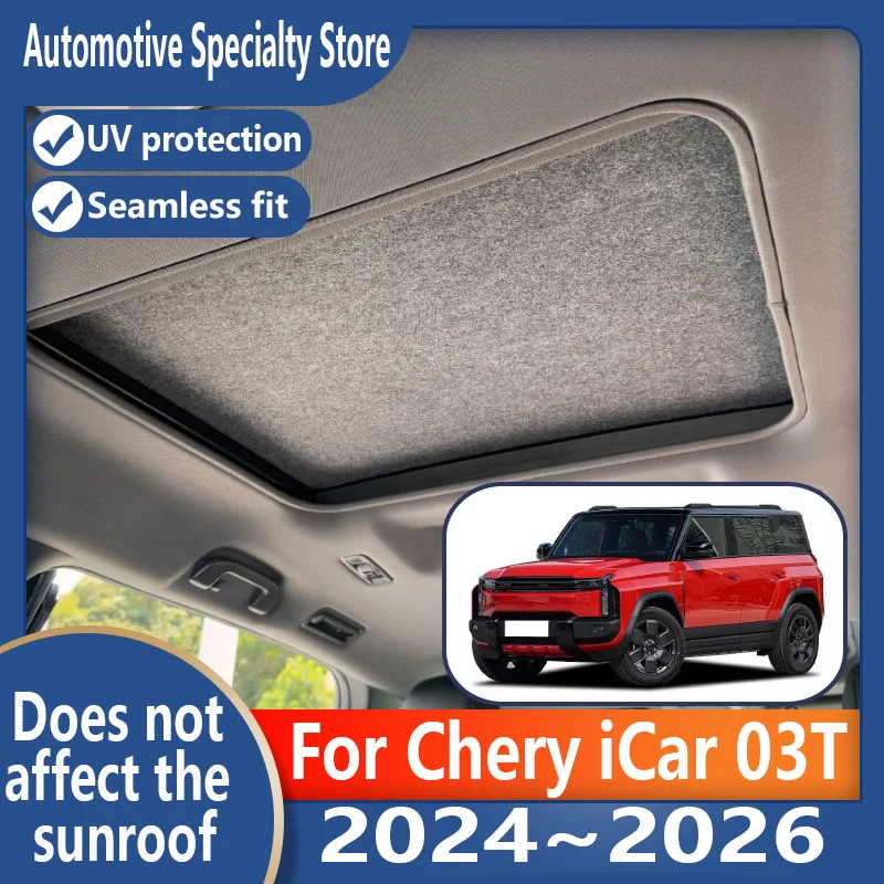 For Chery iCar 03T 2024~2026 25 Car Panoramic Sunroof Insulation Roof Visor Electrostatic Adsorption Suede Fabric Sun Protection
For Chery iCar 03T 2024~2026 25 Car Panoramic Sunroof Insulation Roof Visor Electrostatic Adsorption Suede Fabric Sun Protection