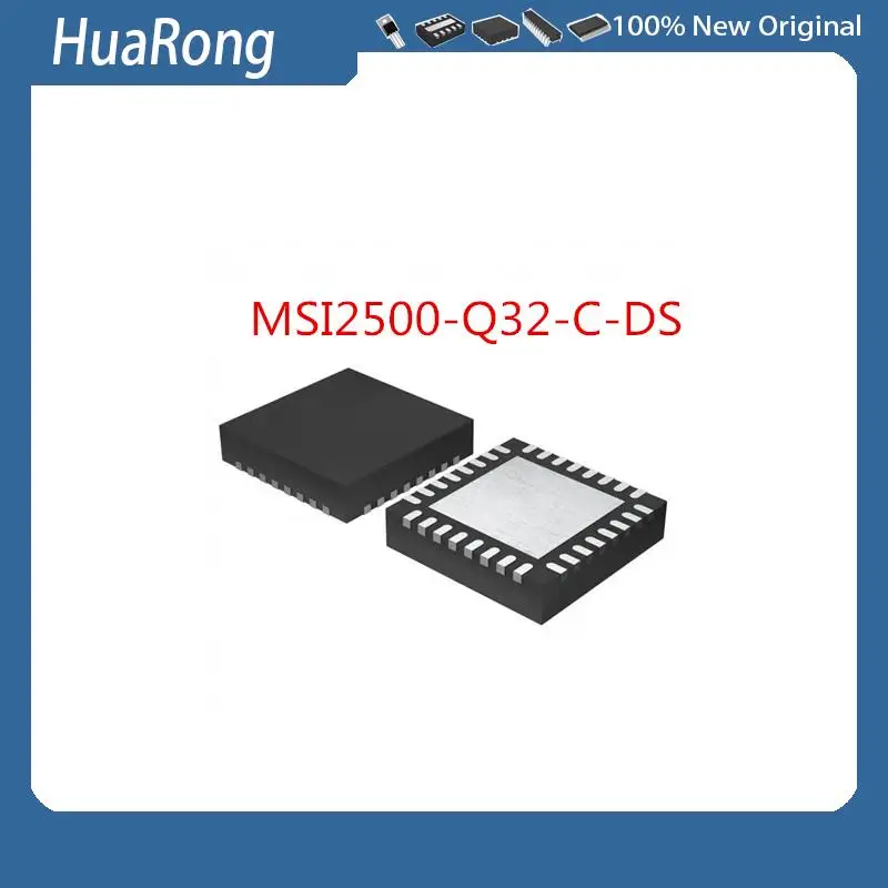 2PCS/LOT MSI2500-Q32-C-DS MSI2500 QFN32
2PCS/LOT MSI2500-Q32-C-DS MSI2500 QFN32