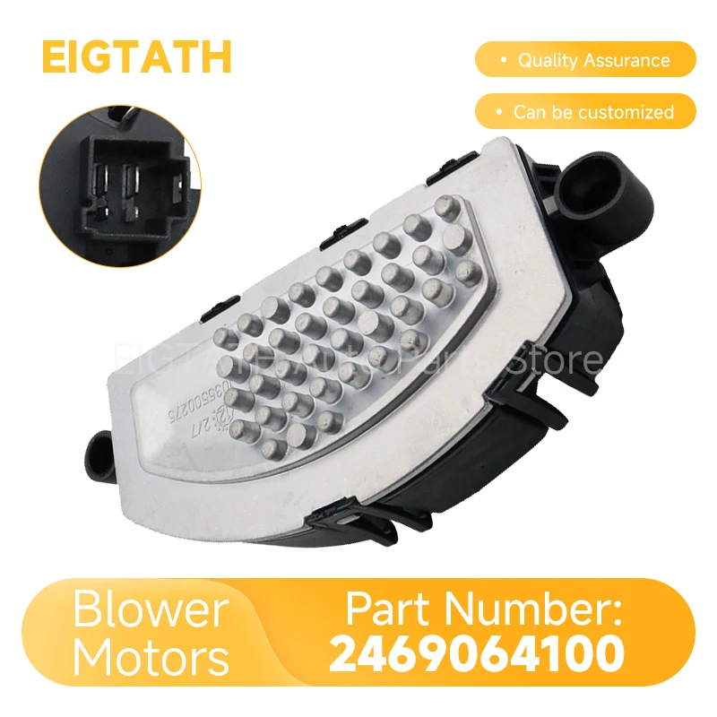 2469064100 Blower Motor Resistor for Mercedes-Benz W204 W212 X204 Factory Price Car Accessories Tools 1035500275 246 906 41 00
2469064100 Blower Motor Resistor for Mercedes-Benz W204 W212 X204 Factory Price Car Accessories Tools 1035500275 246 906 41 00