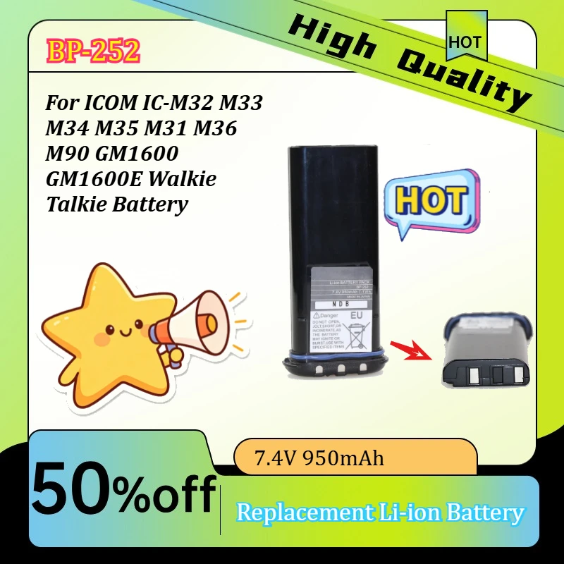 7.4V 950mAh BP-252 Replacement Li-ion Battery for ICOM IC-M32 M33 M34 M35 M31 M36 M90 GM1600 GM1600E Walkie Talkie Battery
7.4V 950mAh BP-252 Replacement Li-ion Battery for ICOM IC-M32 M33 M34 M35 M31 M36 M90 GM1600 GM1600E Walkie Talkie Battery