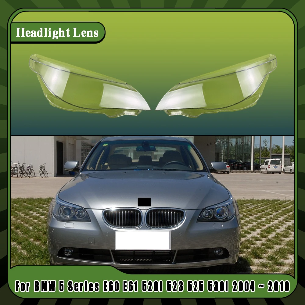 For BMW 5 Series E60 E61 520i 523 525 530i 2004 ~ 2010 Headlamps Lampshade Cover Transparent Headlights Plexiglass Replace Shade
For BMW 5 Series E60 E61 520i 523 525 530i 2004 ~ 2010 Headlamps Lampshade Cover Transparent Headlights Plexiglass Replace Shade