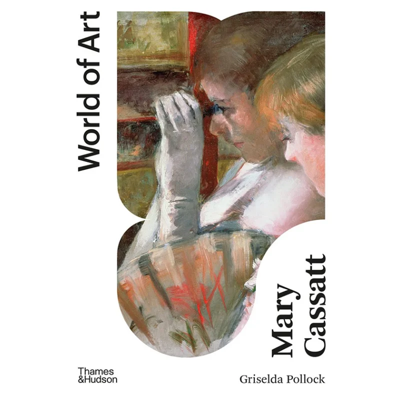 Mary Cassatt Painter Of Modern WomenWOA Griselda Pollock Thames And Hudson Ltd 9780500204818 Book
Mary Cassatt Painter Of Modern WomenWOA Griselda Pollock Thames And Hudson Ltd 9780500204818 Book