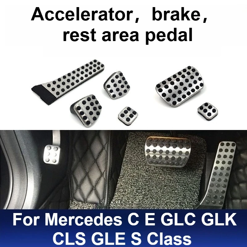 For Mercedes C E GLC GLK CLS GLE S Class Stainless Steel Foot Pedal Pad Set Accelerator Brake Rest Cover Car Interior Accessory
For Mercedes C E GLC GLK CLS GLE S Class Stainless Steel Foot Pedal Pad Set Accelerator Brake Rest Cover Car Interior Accessory
