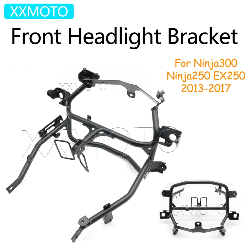 For Kawasaki Ninja 300 250 EX250 2013-2016 2017 Motorcycle Front Headlight Bracket Fairing Ninja 300 Headlight Stay Bracket
For Kawasaki Ninja 300 250 EX250 2013-2016 2017 Motorcycle Front Headlight Bracket Fairing Ninja 300 Headlight Stay Bracket 