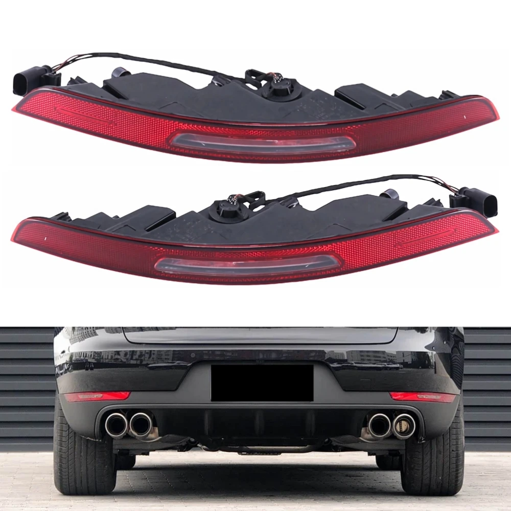 Rear Bumper Light For Porsche Macan 2014-2020 Tail Light Reflector Reversing Fog Lamp 95B945725J 95B945726J Accessories Parts
Rear Bumper Light For Porsche Macan 2014-2020 Tail Light Reflector Reversing Fog Lamp 95B945725J 95B945726J Accessories Parts
