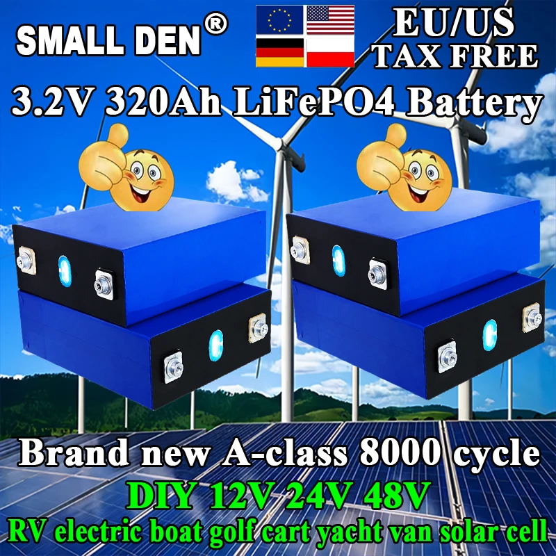 Brand-new 8000 cycles 3.2V 320Ah lifepo4 rechargeable battery grade a DIY 12V24V 48V RV EV boat golf cart solar camping tax-free
Brand-new 8000 cycles 3.2V 320Ah lifepo4 rechargeable battery grade a DIY 12V24V 48V RV EV boat golf cart solar camping tax-free