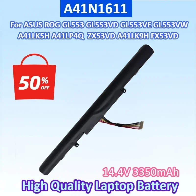 NEW A41N1611 14.4V 3350mAh 48WH Laptop Battery For ASUS ROG GL553 GL553VD GL553VE GL553VW A41LK5H A41LP4Q ZX53VD A41LK9H FX53VD
NEW A41N1611 14.4V 3350mAh 48WH Laptop Battery For ASUS ROG GL553 GL553VD GL553VE GL553VW A41LK5H A41LP4Q ZX53VD A41LK9H FX53VD