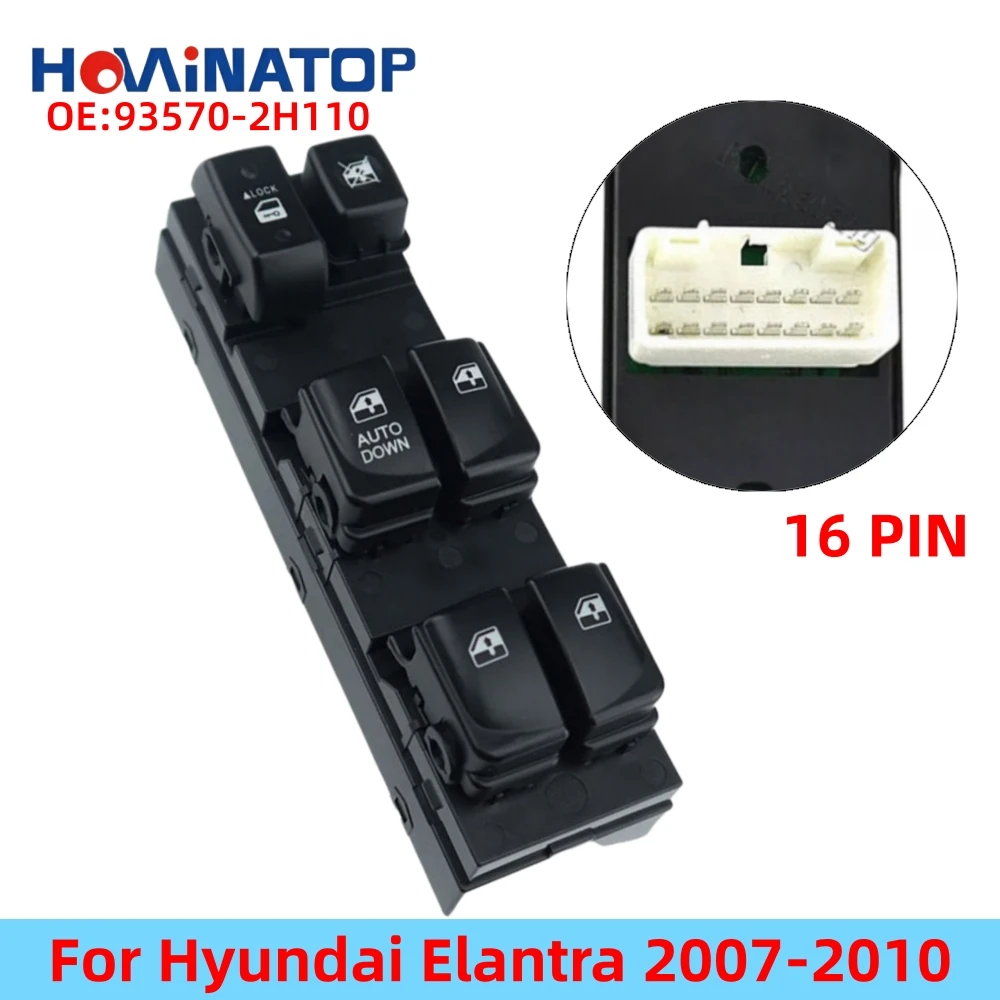 HOWINATOP 93570-2H110 16Pin Master Power Window Switch AUTO DOWN For Hyundai Elantra 2007-2010 OEM Replacement
HOWINATOP 93570-2H110 16Pin Master Power Window Switch AUTO DOWN For Hyundai Elantra 2007-2010 OEM Replacement