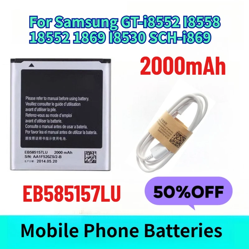 EB585157LU Mobile Phone Batteries for Samsung GT-i8552 I8558 18552 1869 I8530 SCH-i869 Send Data Cable
EB585157LU Mobile Phone Batteries for Samsung GT-i8552 I8558 18552 1869 I8530 SCH-i869 Send Data Cable