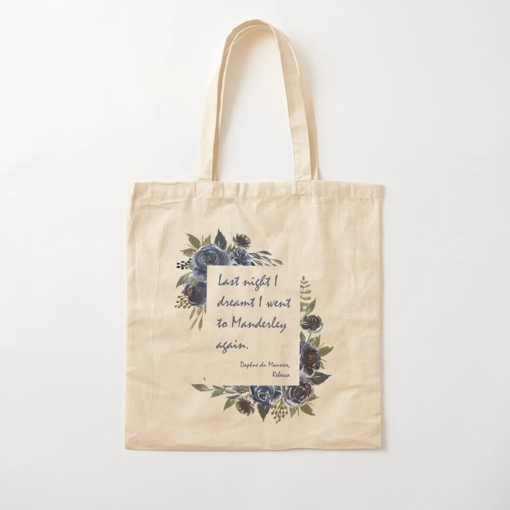 Dream of Manderley - Daphne du Maurier, Rebecca Quote Tote Bag custom canvas bag supermarket folding bag Canvas Tote
Dream of Manderley - Daphne du Maurier, Rebecca Quote Tote Bag custom canvas bag supermarket folding bag Canvas Tote