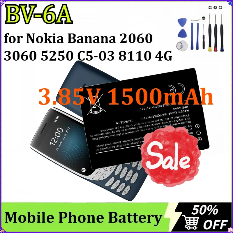 For Nokia Banana 2060 3060 5250 C5-03 8110 4G Newly Upgraded Replacement Battery Mobile Phone Battery BV-6A 3.85V 1500mAh+ Tools
For Nokia Banana 2060 3060 5250 C5-03 8110 4G Newly Upgraded Replacement Battery Mobile Phone Battery BV-6A 3.85V 1500mAh+ Tools