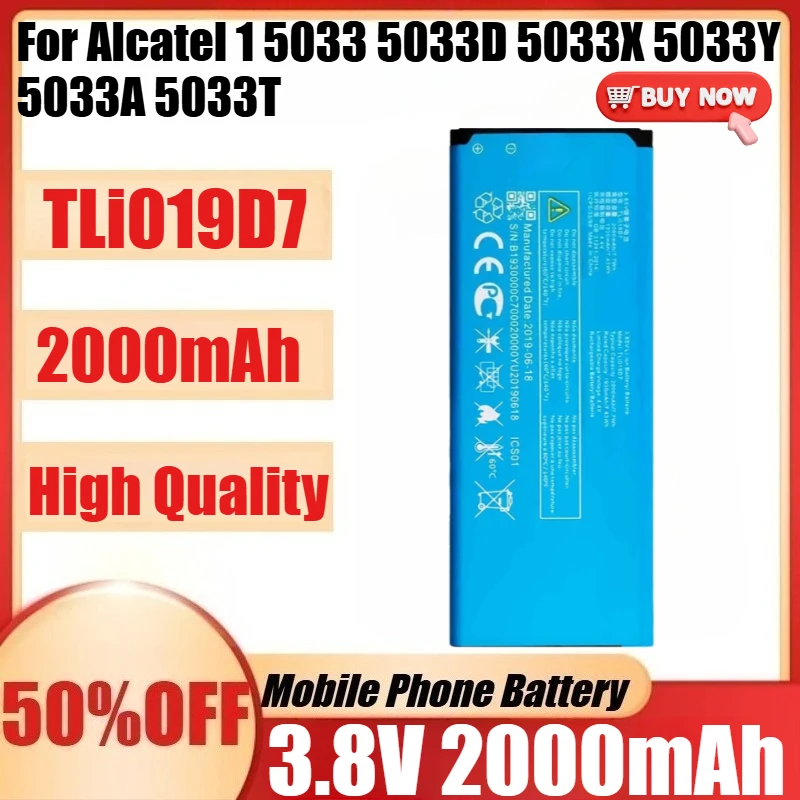 New TLi019D7 3.8V 2000mAh for Alcatel 1 5033 5033D 5033X 5033Y 5033A 5033T 5033J High Quality Battery
New TLi019D7 3.8V 2000mAh for Alcatel 1 5033 5033D 5033X 5033Y 5033A 5033T 5033J High Quality Battery