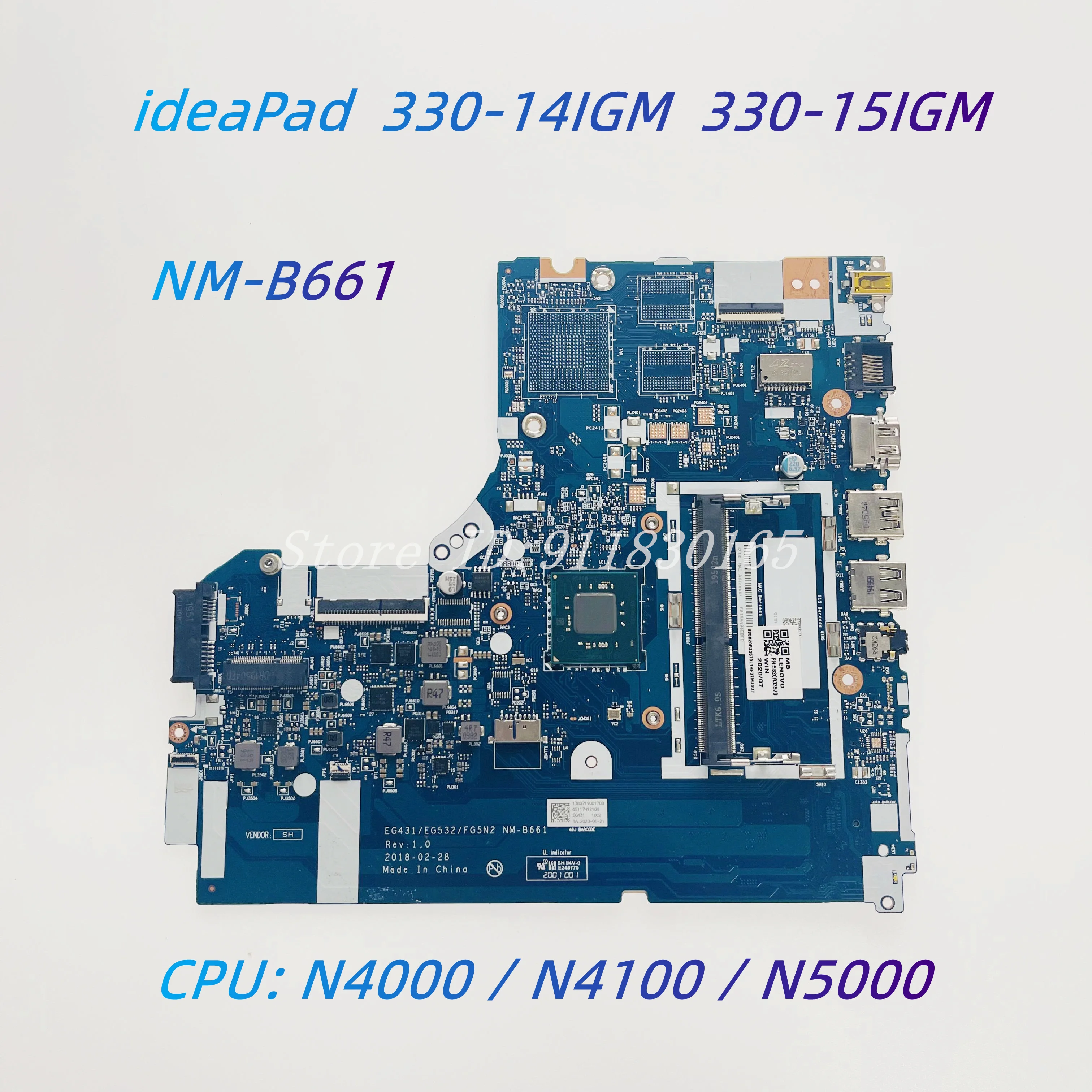 EG431 EG532 FG5N2 NM-B661 для ноутбука Lenovo ideaPad 330-14IGM 330-15IGM, материнская плата 5B20R33574 с процессором N4000/N4100 DDR4 UMA
EG431 EG532 FG5N2 NM-B661 для ноутбука Lenovo ideaPad 330-14IGM 330-15IGM, материнская плата 5B20R33574 с процессором N4000/N4100 DDR4 UMA