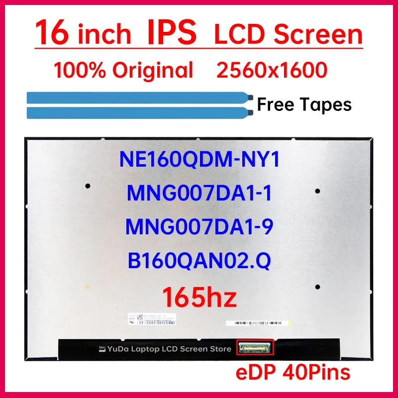 16" Laptop LCD Screen NE160QDM-NY1 MNG007DA1-1 MNG007DA1-9 B160QAN02.Q For Lenovo Legion 5 Pro 16ACH6H 7-16ACHg6 Display Panel
16" Laptop LCD Screen NE160QDM-NY1 MNG007DA1-1 MNG007DA1-9 B160QAN02.Q For Lenovo Legion 5 Pro 16ACH6H 7-16ACHg6 Display Panel