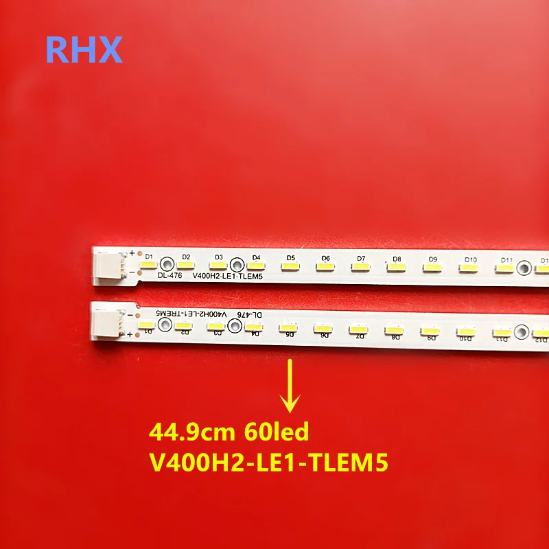 LED backlight strip for -V400H2-LE1-TREM5 V400H2-LE1-TLEM5 60led light bar 100% new
LED backlight strip for -V400H2-LE1-TREM5 V400H2-LE1-TLEM5 60led light bar 100% new
