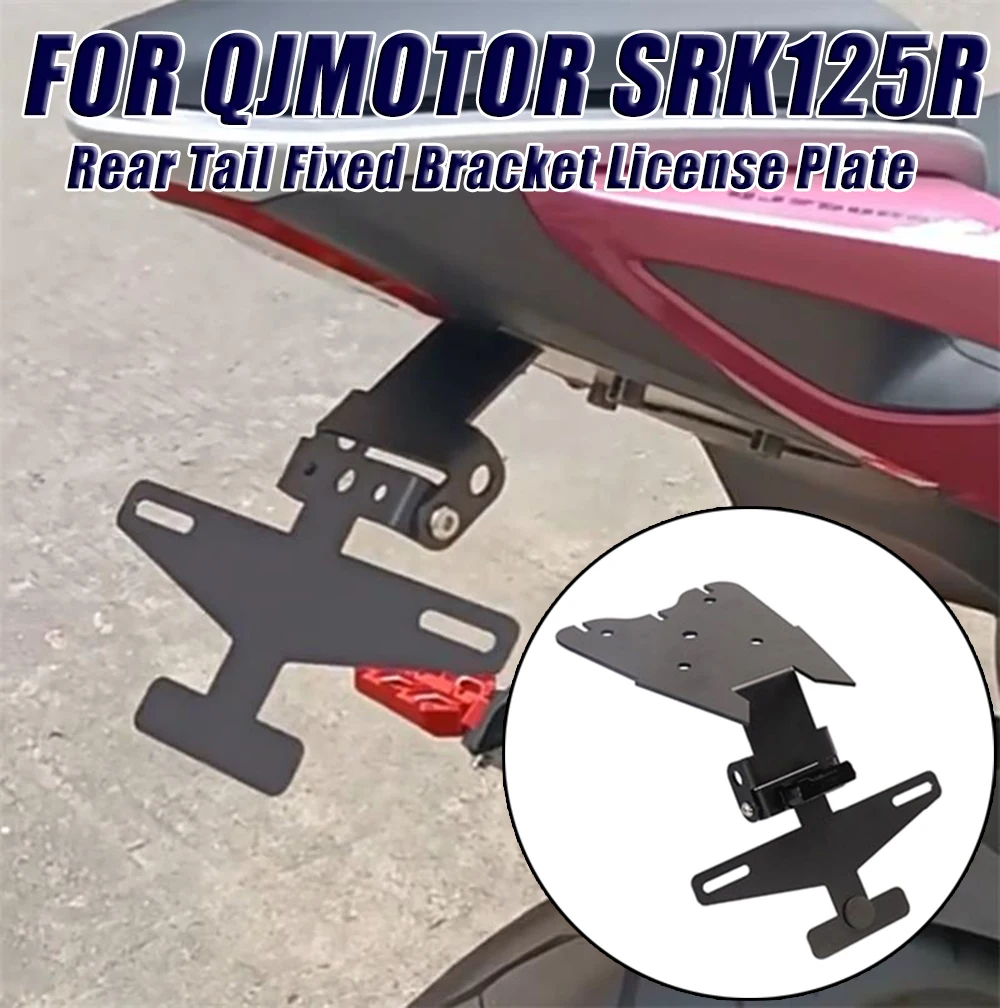 FOR QJMOTOR SRK125R SRK 125R SRK125 R Modified License Plate Frame Holder Rear Tail Fixed Bracket License Plate Lamp Accessories
FOR QJMOTOR SRK125R SRK 125R SRK125 R Modified License Plate Frame Holder Rear Tail Fixed Bracket License Plate Lamp Accessories