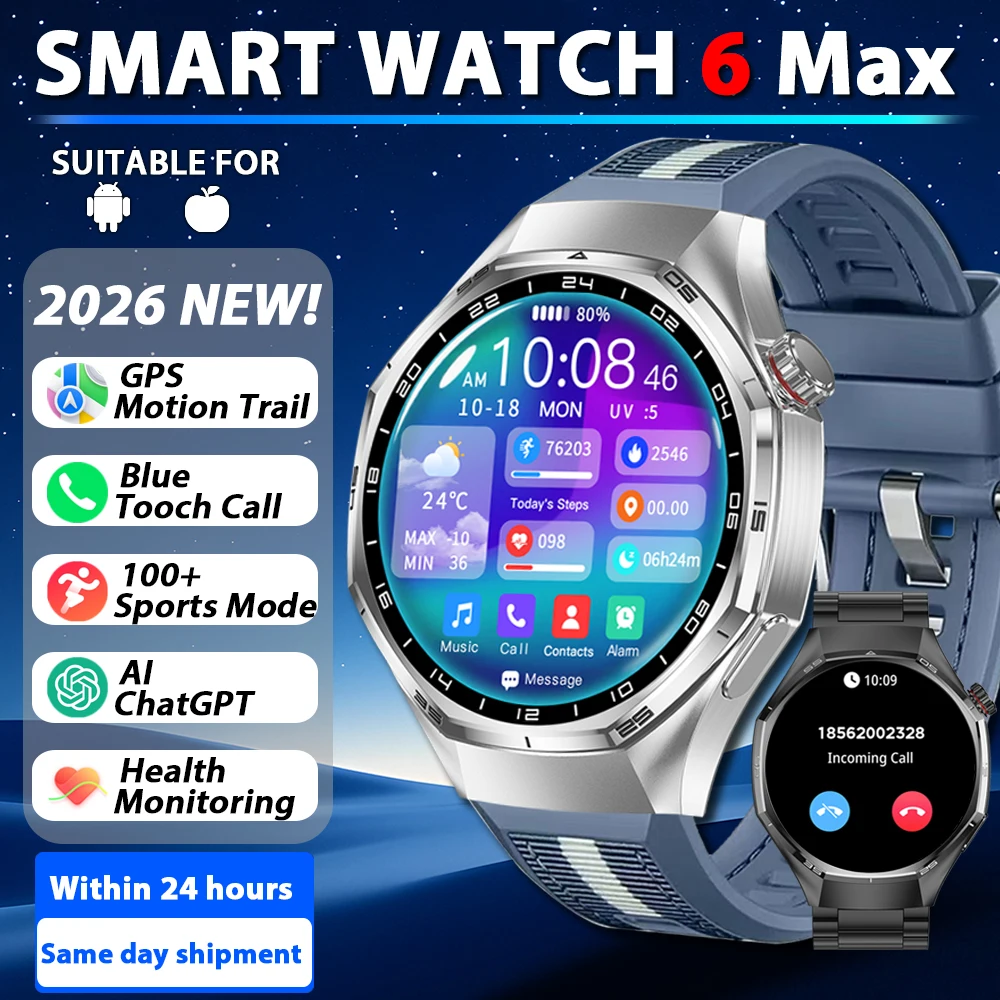 2026 New Watch 6 Max Smart Watch Men HD AMOLED Screen GPS Motion trajectory Heart Rate Bluetooth Call SmartWatch IP68 waterproo
2026 New Watch 6 Max Smart Watch Men HD AMOLED Screen GPS Motion trajectory Heart Rate Bluetooth Call SmartWatch IP68 waterproo