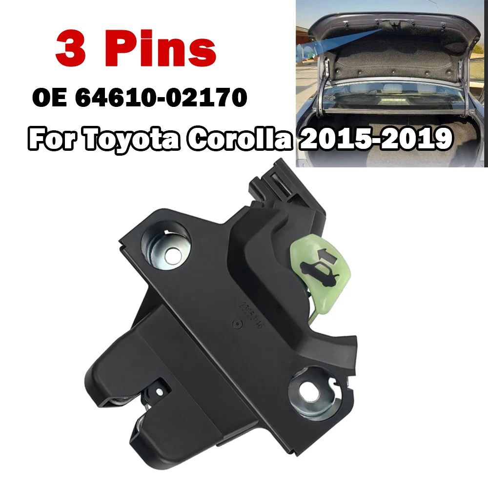 Rear Trunk Door Lock Latch Actuator 3 Pins for Toyota Corolla 2015 2016 2017 2018 2019 64610-02170 64610-02171
Rear Trunk Door Lock Latch Actuator 3 Pins for Toyota Corolla 2015 2016 2017 2018 2019 64610-02170 64610-02171