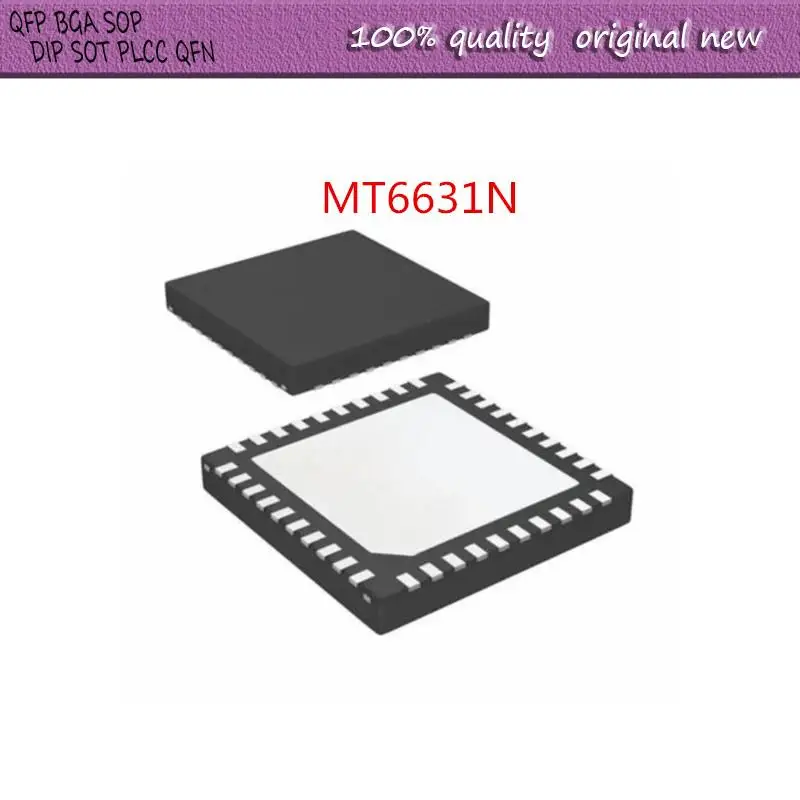 НОВИНКА 2 ШТ./ПАРТАЖЕЙ MT6631N MT6631 QFN-40
НОВИНКА 2 ШТ./ПАРТАЖЕЙ MT6631N MT6631 QFN-40