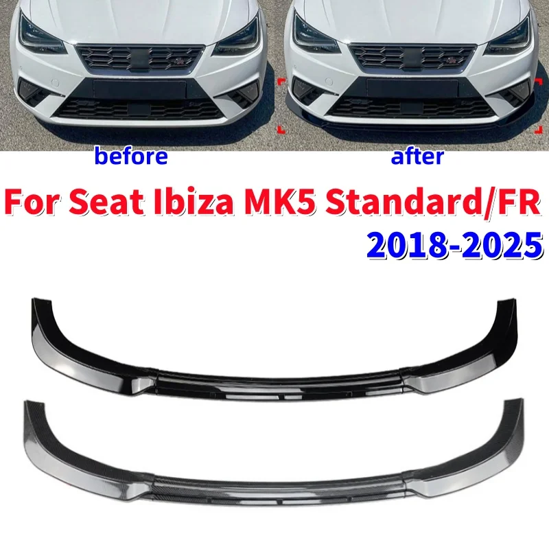 3Pcs Car Front Bumper Lip Diffuser Spoiler Replacement Diffuser Guard Bodyfor Seat Ibiza MK5 Standard/FR 2018-2025
3Pcs Car Front Bumper Lip Diffuser Spoiler Replacement Diffuser Guard Bodyfor Seat Ibiza MK5 Standard/FR 2018-2025