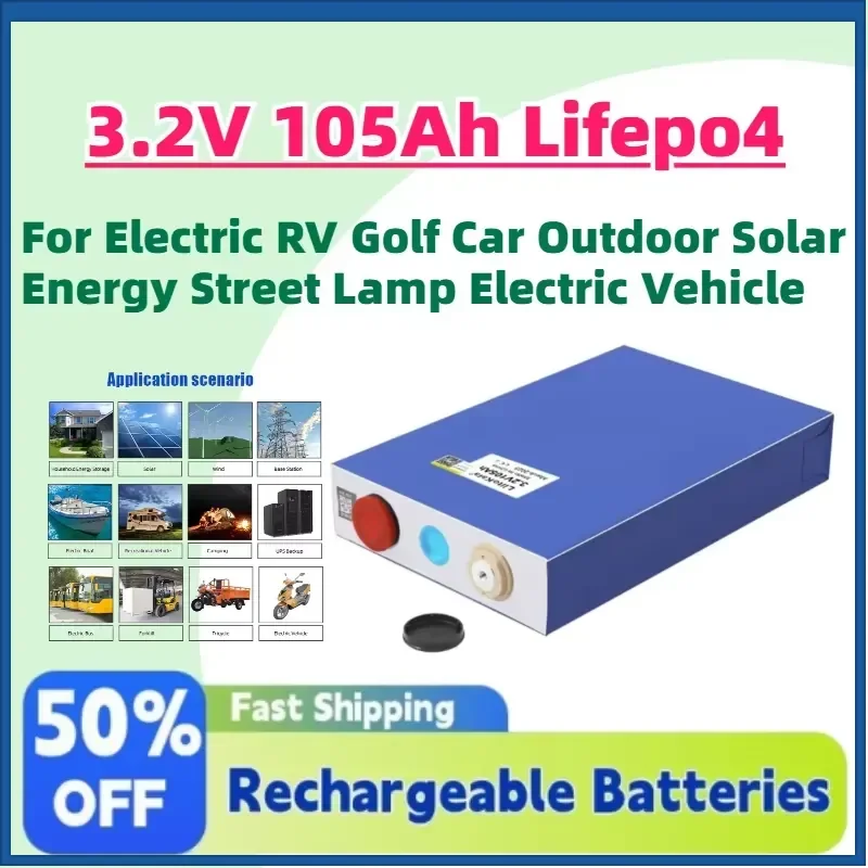 Grade A NEW 3.2V 105Ah Lifepo4 Rechargeable Battery for Electric RV Golf Car Outdoor Solar Energy Street Lamp Electric
Grade A NEW 3.2V 105Ah Lifepo4 Rechargeable Battery for Electric RV Golf Car Outdoor Solar Energy Street Lamp Electric