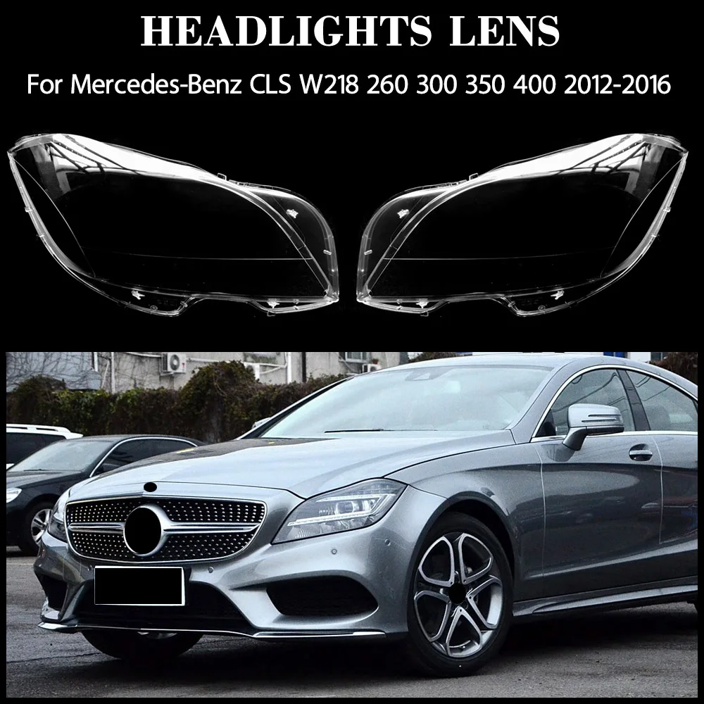 Headlamps Cover Lampshade Headlight Shade Light Lens Shell For Mercedes-Benz CLS W218 260 300 350 400 2012 2013 2014 2015 2016
Headlamps Cover Lampshade Headlight Shade Light Lens Shell For Mercedes-Benz CLS W218 260 300 350 400 2012 2013 2014 2015 2016
