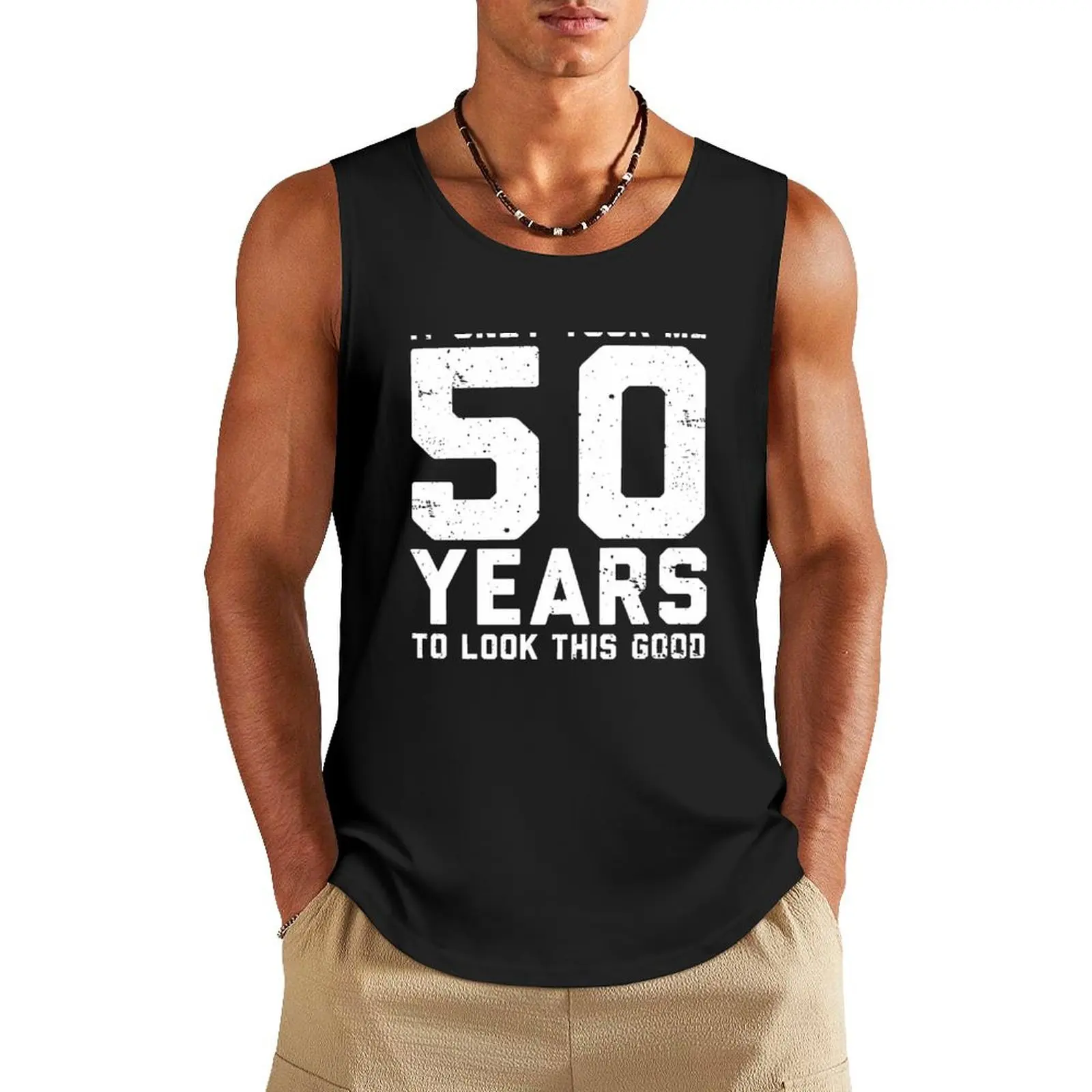It only took me 50 years to look this good, 50th Birthday Gifts Tank Top gym shirt men tops plain t-shirt
It only took me 50 years to look this good, 50th Birthday Gifts Tank Top gym shirt men tops plain t-shirt