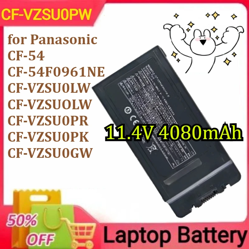 CF-VZSU0PW Laptop Battery for Panasonic CF-54 CF-54F0961NE CF-VZSU0LW CF-VZSUOLW CF-VZSU0PR CF-VZSU0PK CF-VZSU0GW 11.4V 4080mAh
CF-VZSU0PW Laptop Battery for Panasonic CF-54 CF-54F0961NE CF-VZSU0LW CF-VZSUOLW CF-VZSU0PR CF-VZSU0PK CF-VZSU0GW 11.4V 4080mAh