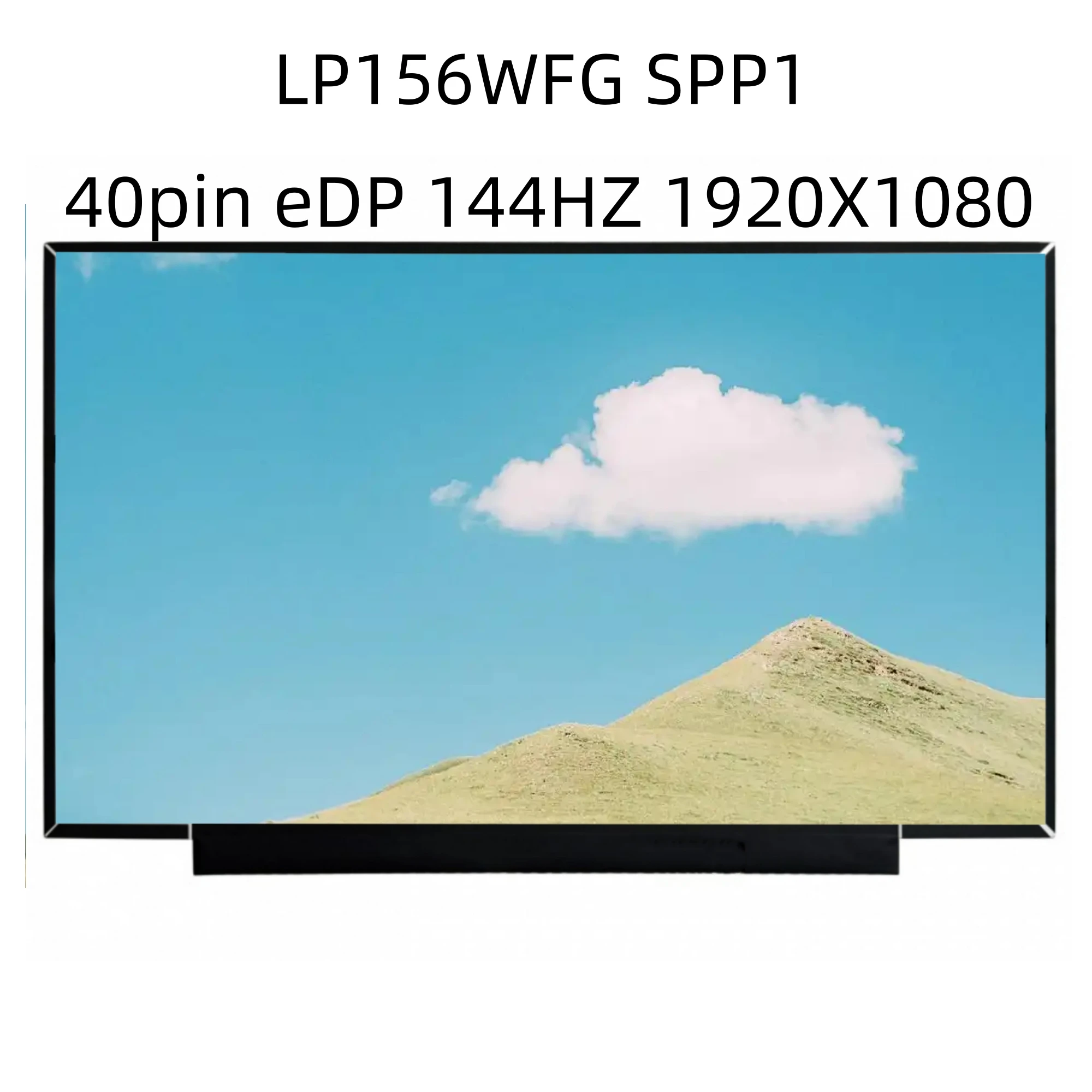 LP156WFG SPP1 подходит для B156HAN09.2 NV156FHM-NY4 V8.0 40-контактный eDP 144 Гц 1920X1080 IPS ЖК-экран для ноутбука
LP156WFG SPP1 подходит для B156HAN09.2 NV156FHM-NY4 V8.0 40-контактный eDP 144 Гц 1920X1080 IPS ЖК-экран для ноутбука