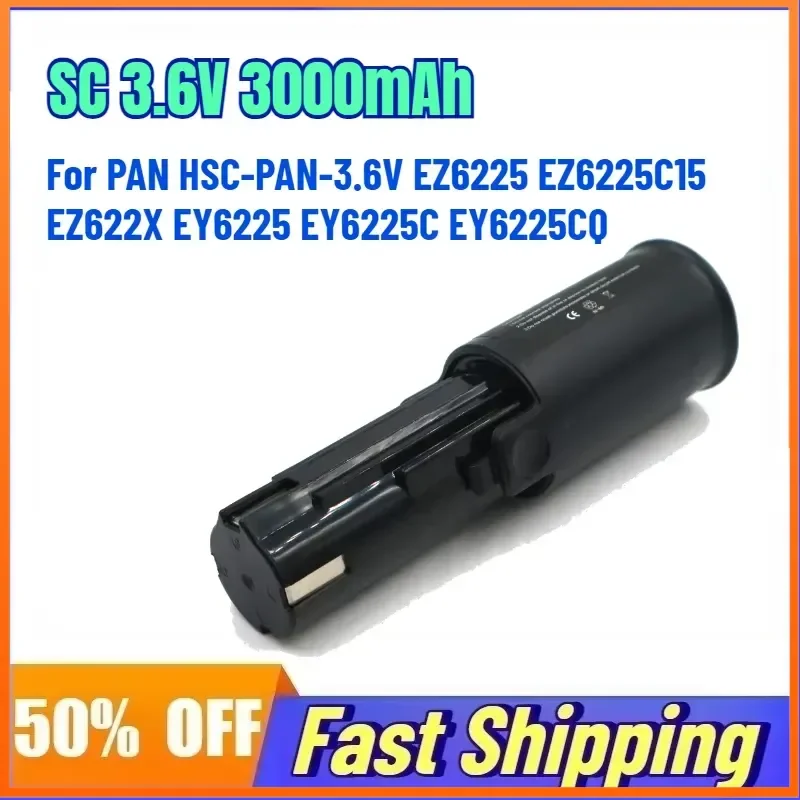 SC 3.6V 3000mAh Rechargeable Battery for PAN HSC-PAN-3.6V EZ6225 EZ6225C15 EZ622X EY6225 EY6225C EY6225CQ Lithium Battery
SC 3.6V 3000mAh Rechargeable Battery for PAN HSC-PAN-3.6V EZ6225 EZ6225C15 EZ622X EY6225 EY6225C EY6225CQ Lithium Battery