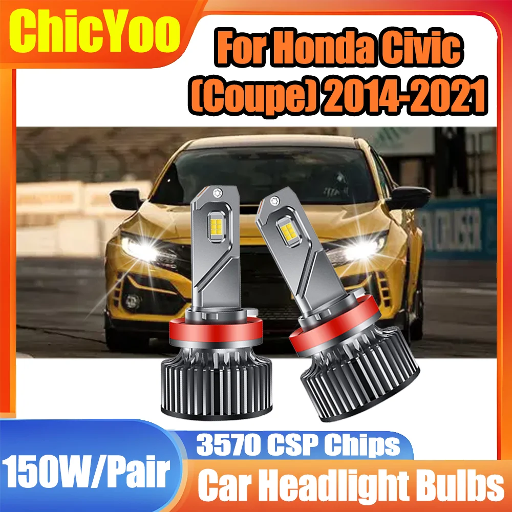 2PCS 35000LM LED Headlight Bulbs CSP Auto Turbo Lamp LED Headlamps 6000K White Super Bright For Honda Civic (Coupe) 2014-2021
2PCS 35000LM LED Headlight Bulbs CSP Auto Turbo Lamp LED Headlamps 6000K White Super Bright For Honda Civic (Coupe) 2014-2021