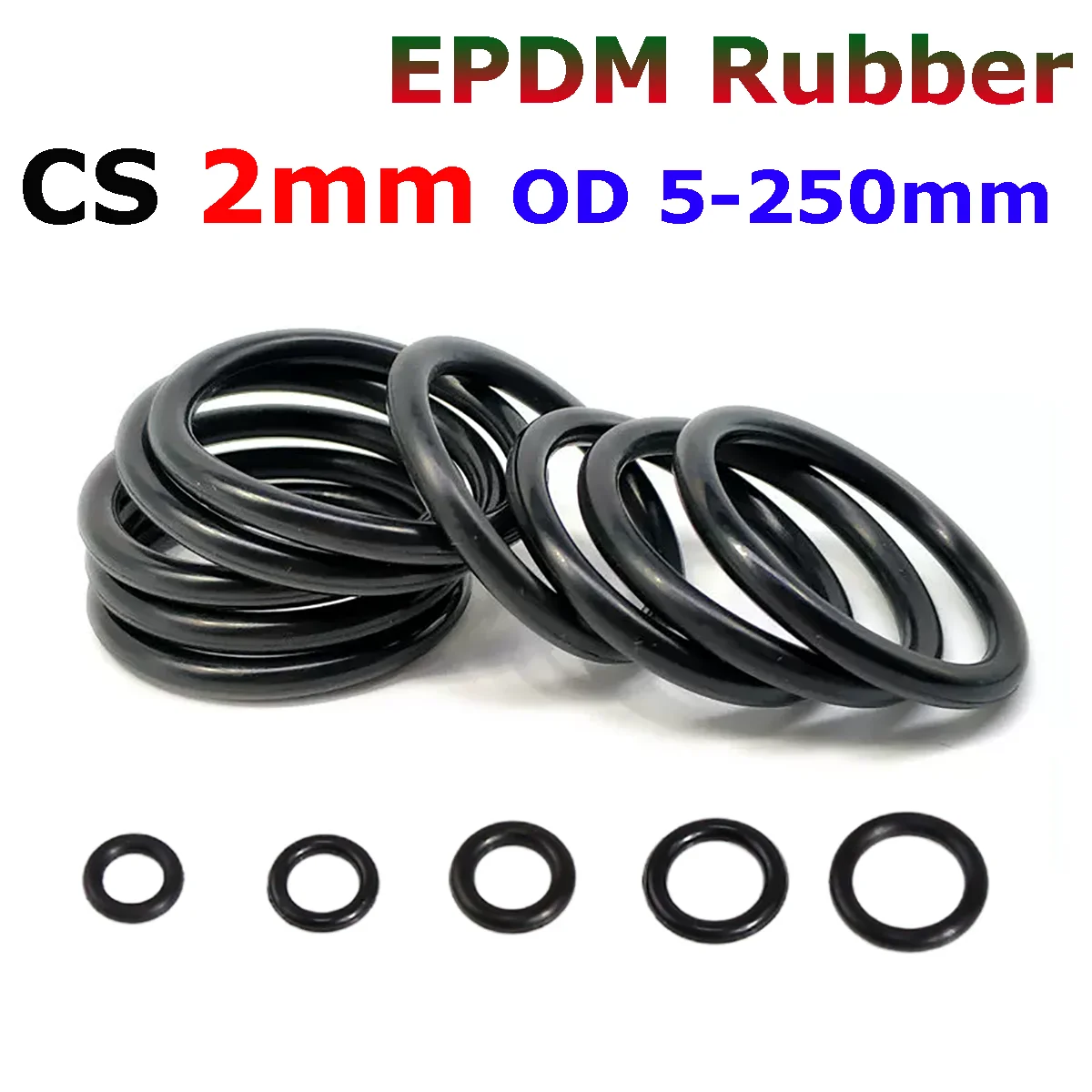 EPDM Rubber O Ring Cross Section CS 2mm OD 5-250mm Acid Alkali Water and Friction Resistance O-Ring Seals Sealing Washer Gasket
EPDM Rubber O Ring Cross Section CS 2mm OD 5-250mm Acid Alkali Water and Friction Resistance O-Ring Seals Sealing Washer Gasket