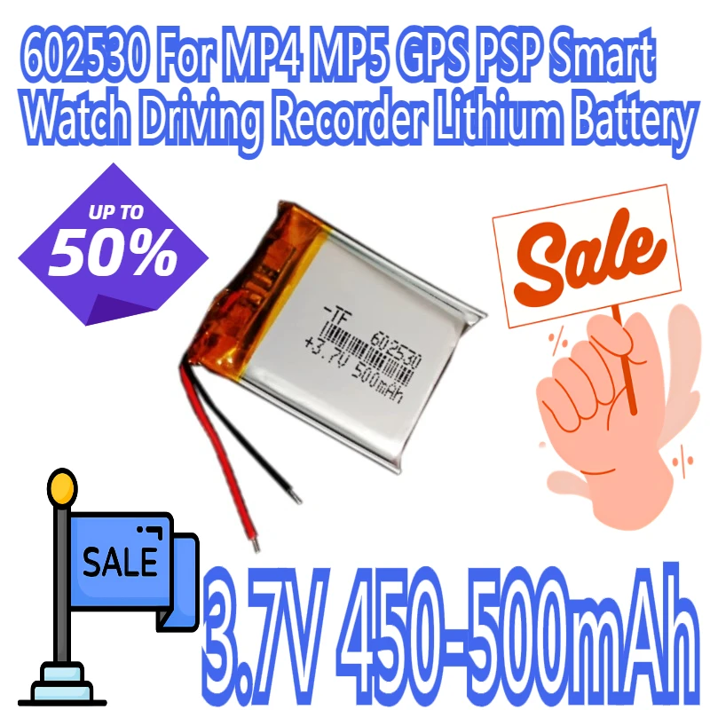 602530 For MP4 MP5 GPS PSP Smart Watch Driving Recorder 3.7V 450-500mAh Lithium Ion Polymer Battery 3.7v Lithium Battery
602530 For MP4 MP5 GPS PSP Smart Watch Driving Recorder 3.7V 450-500mAh Lithium Ion Polymer Battery 3.7v Lithium Battery