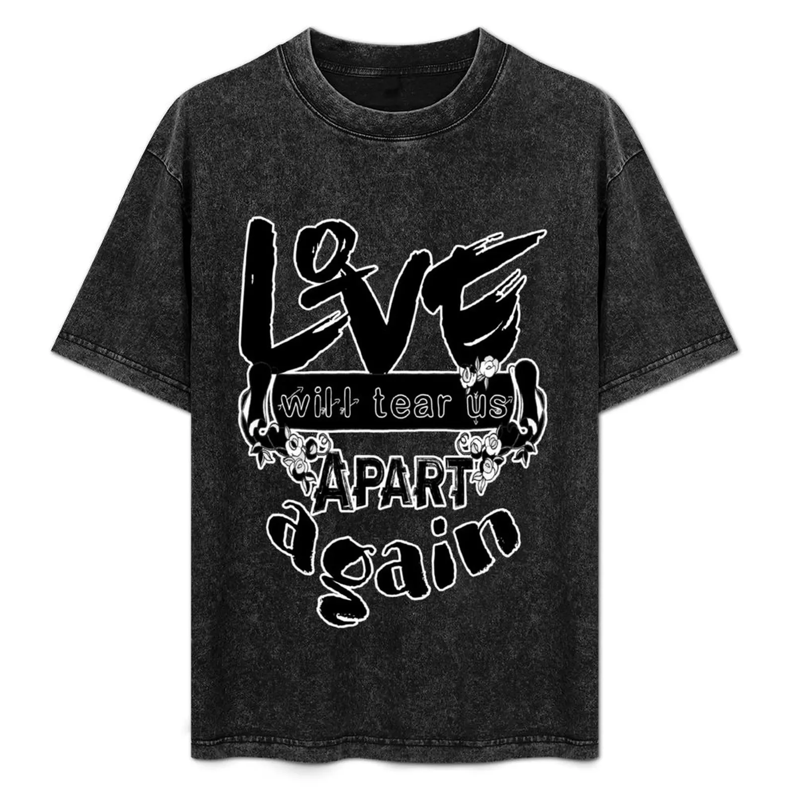 Love will tear us apart, again. T-Shirt Vintage Print Crew Neck Tee
Love will tear us apart, again. T-Shirt Vintage Print Crew Neck Tee
