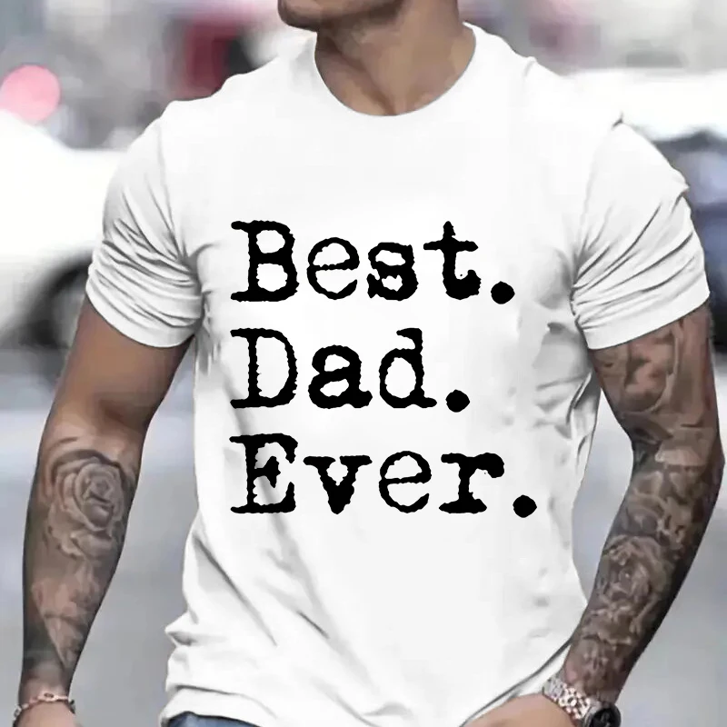 Best Dad Ever T Shirt for Men Father Family Husband Grandad Funny Birthday Gift Graphic Streetwear Short Sleeve T-shirt Summer
Best Dad Ever T Shirt for Men Father Family Husband Grandad Funny Birthday Gift Graphic Streetwear Short Sleeve T-shirt Summer