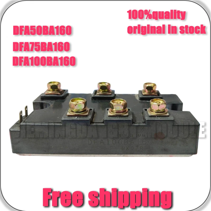 DFA100BA160 DFA50BA160 DFA75BA160 NEW MODULE
DFA100BA160 DFA50BA160 DFA75BA160 NEW MODULE